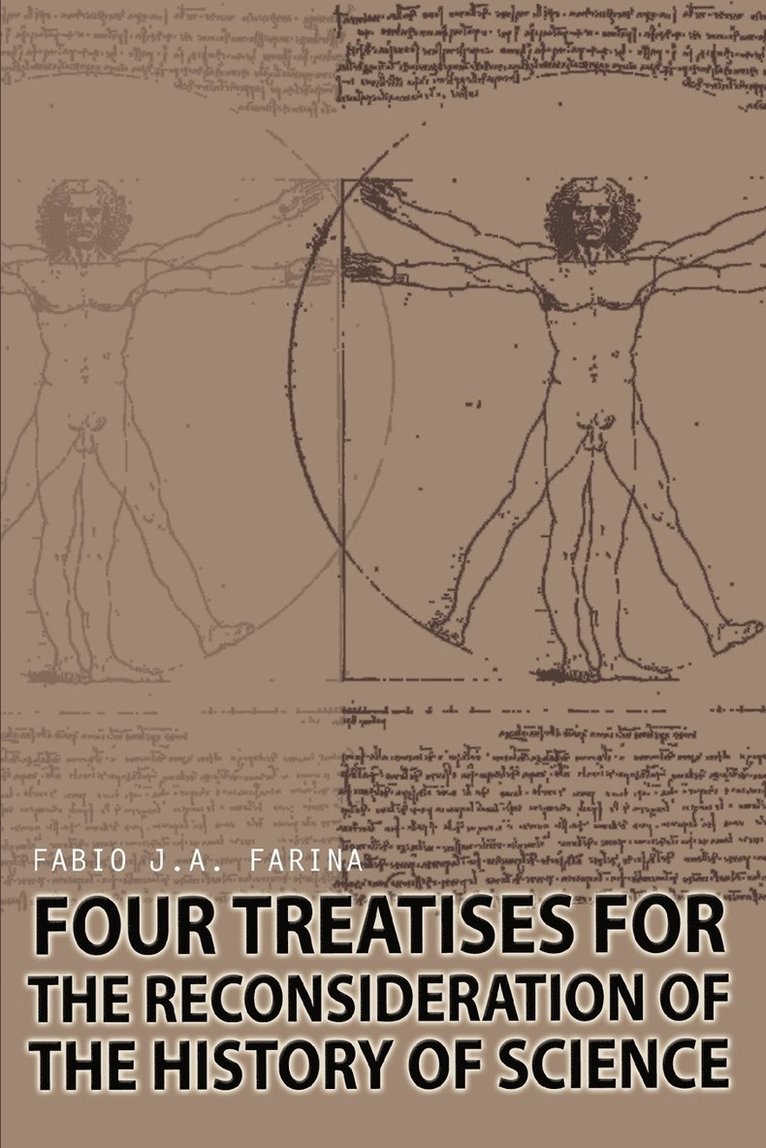 Four Treatises for the Reconsideration of the History of Science 1