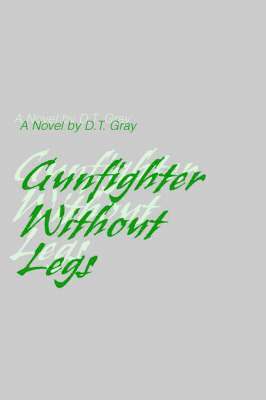 Gunfighter Without Legs 1