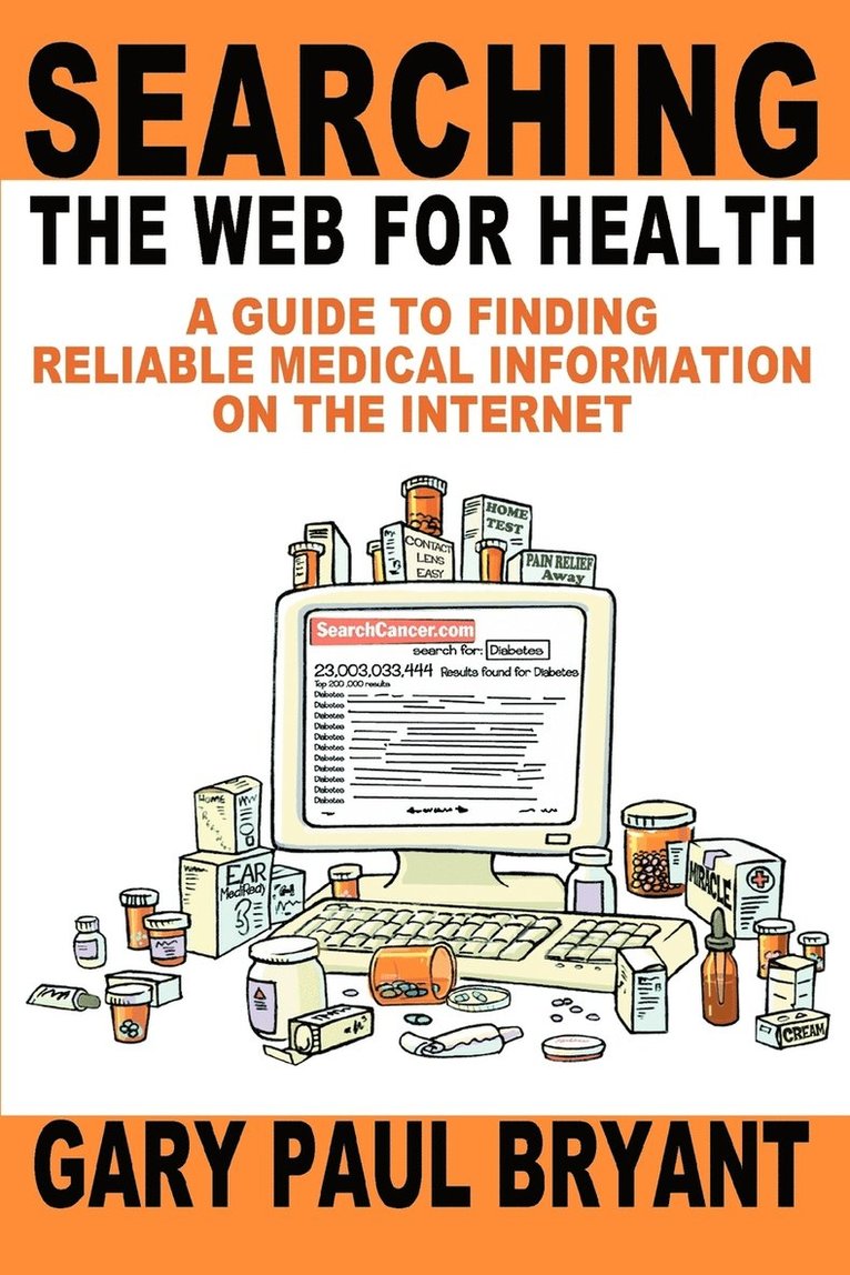 Searching the Web for Health 1