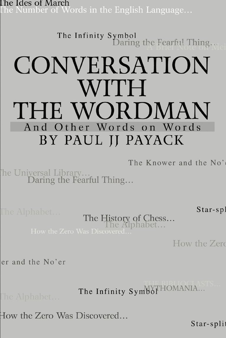 Paul Jj Payack, Paul JJ Payack - Conversation With The WordMan, Häftad