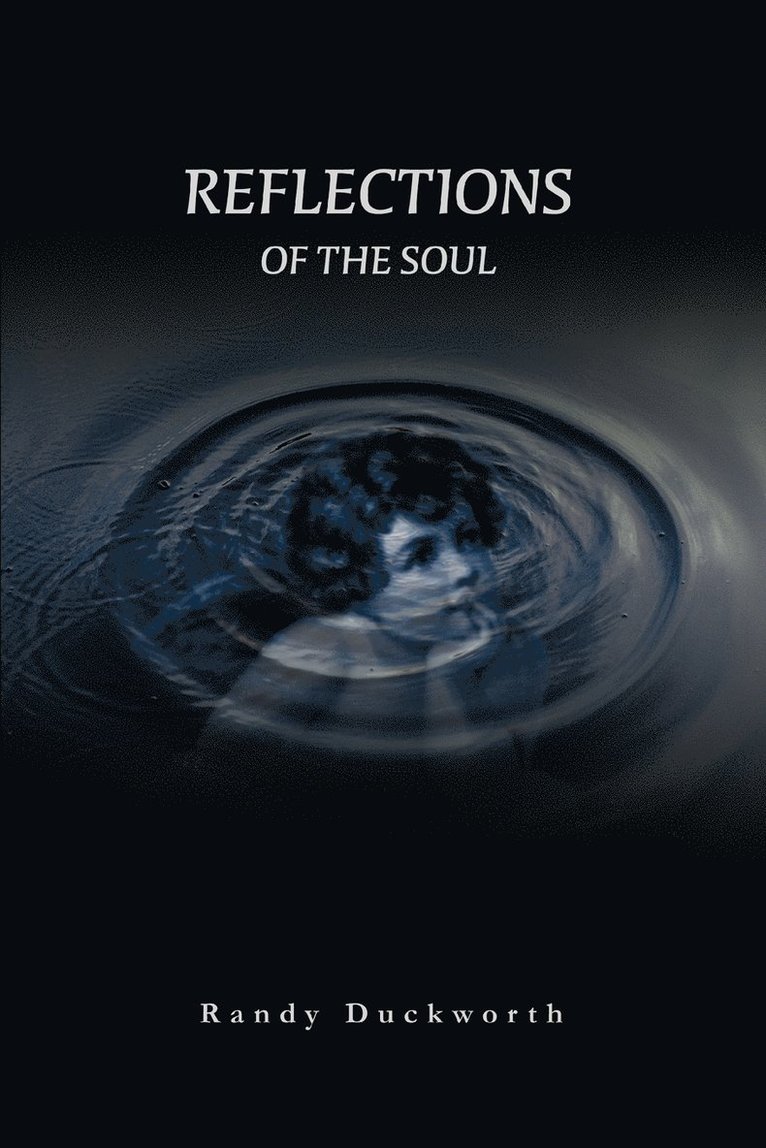 Randy Duckworth - Reflections Of The Soul, Häftad