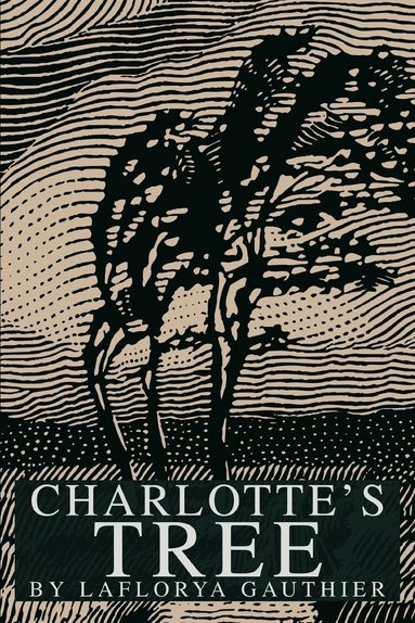 Laflorya Gauthier - Charlotte's Tree, Häftad