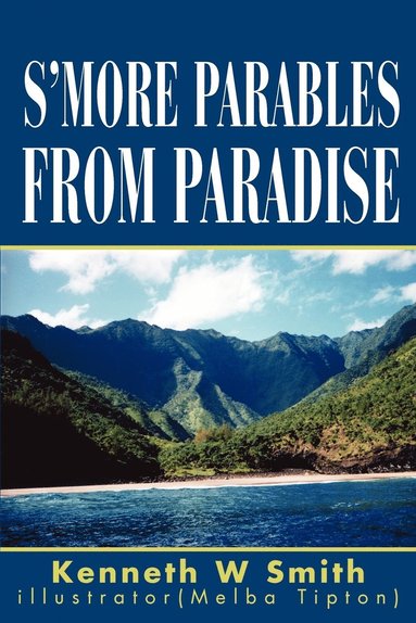 bokomslag S'more Parables from Paradise