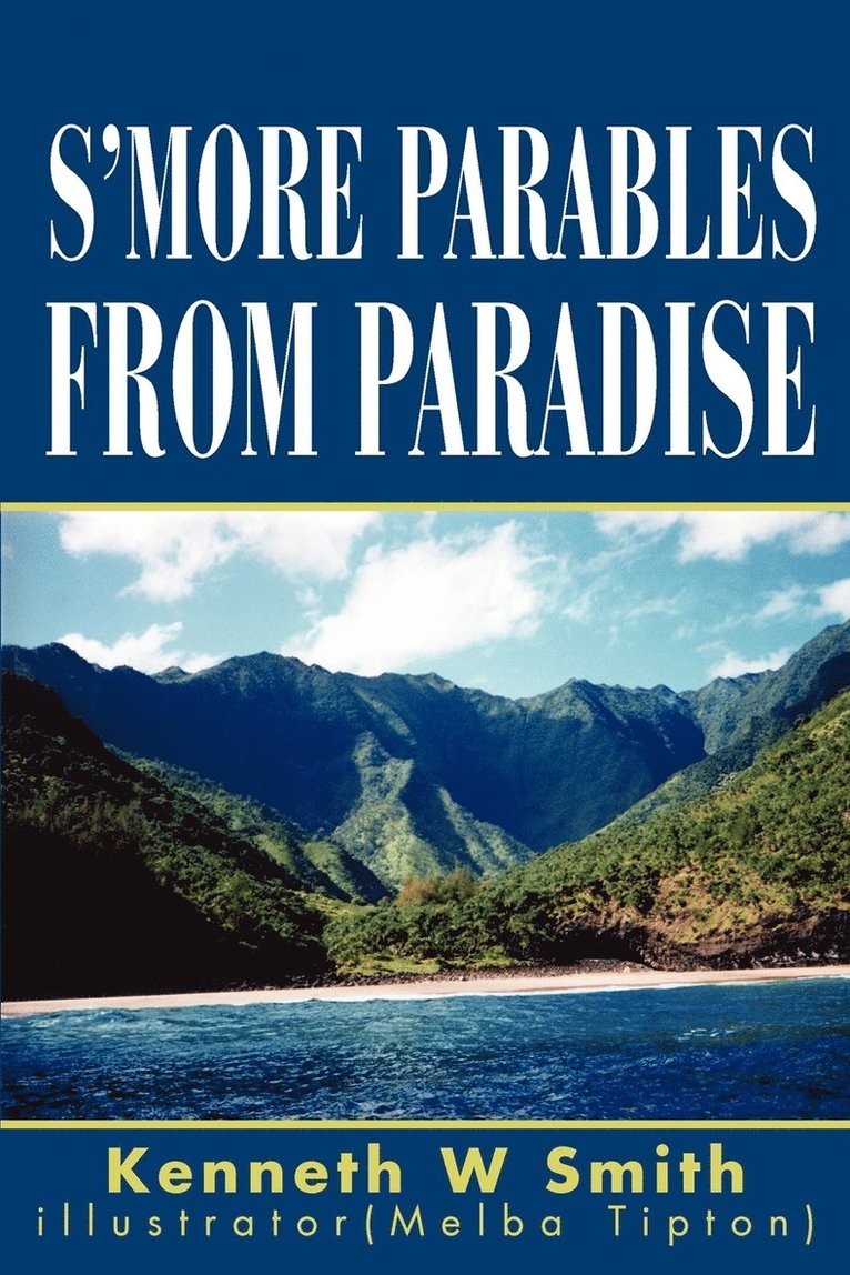 S'more Parables from Paradise 1