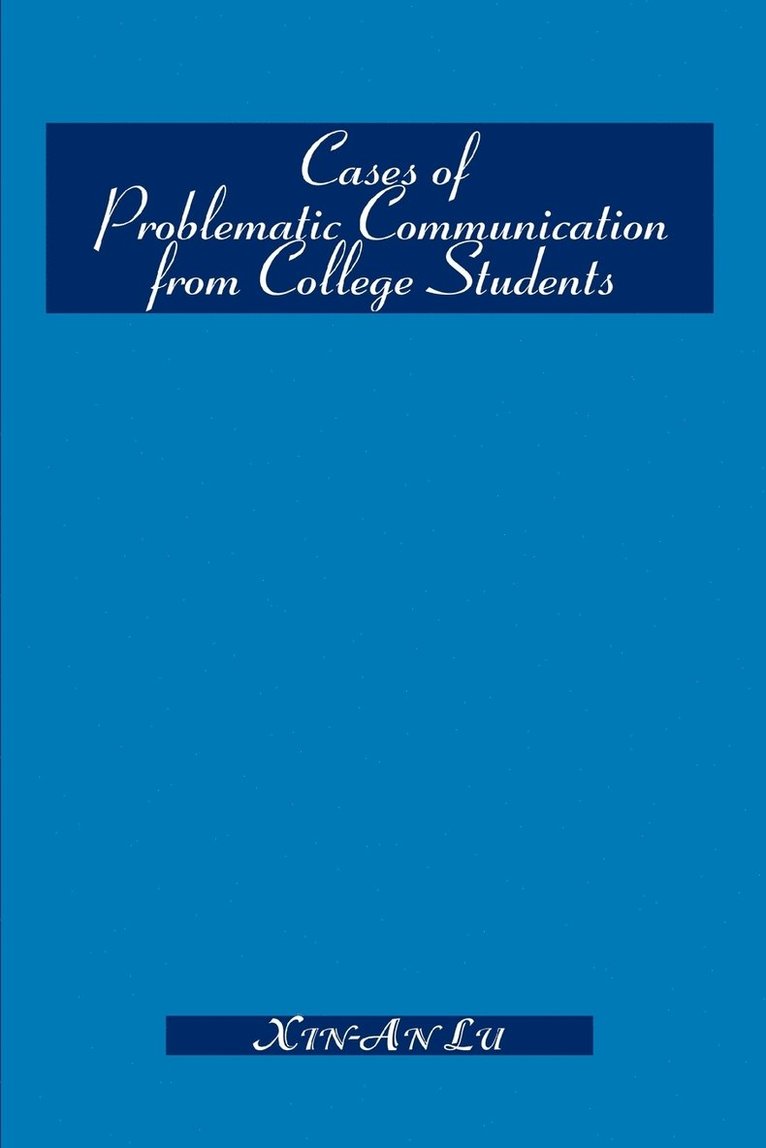 Cases of Problematic Communication from College Students 1