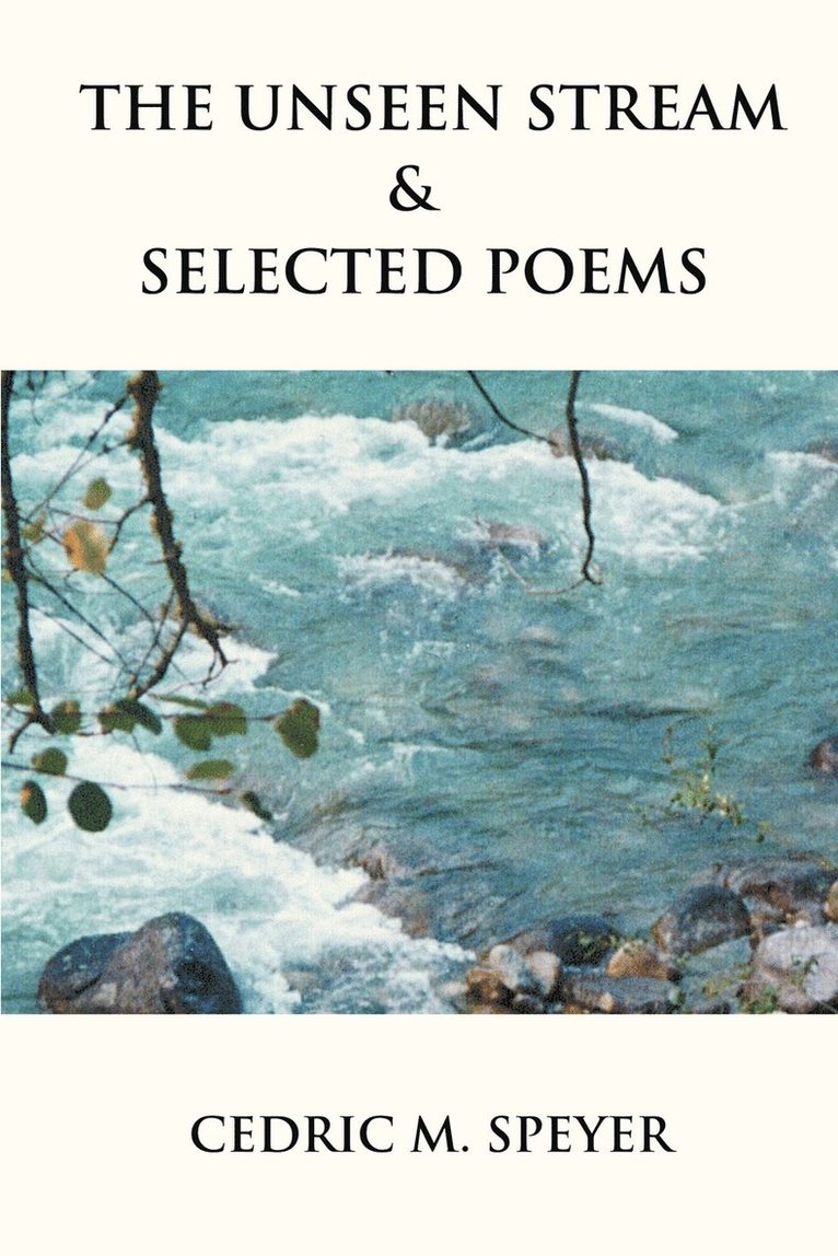 The Unseen Stream & Selected Poems 1