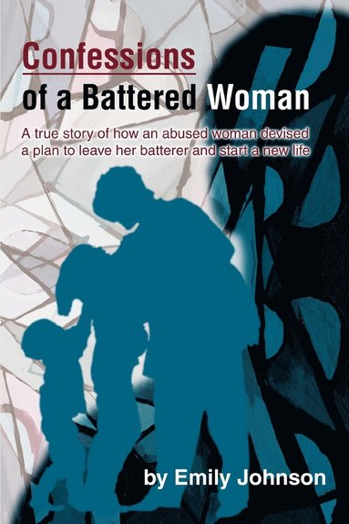 Emily Johnson - Confessions of a Battered Woman, Häftad