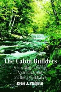 bokomslag The Cabin Builders