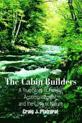 The Cabin Builders 1