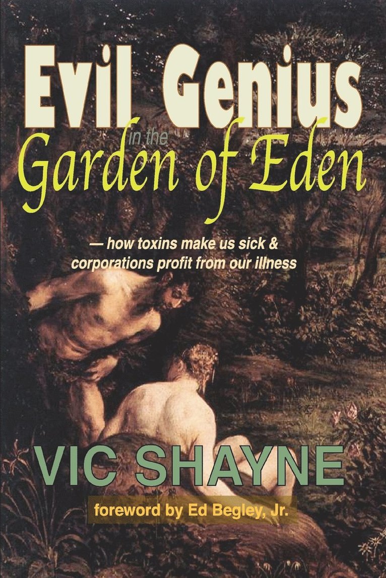 Evil Genius in the Garden of Eden 1