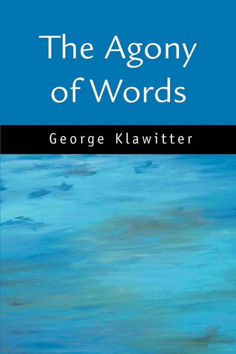 Agony of Words