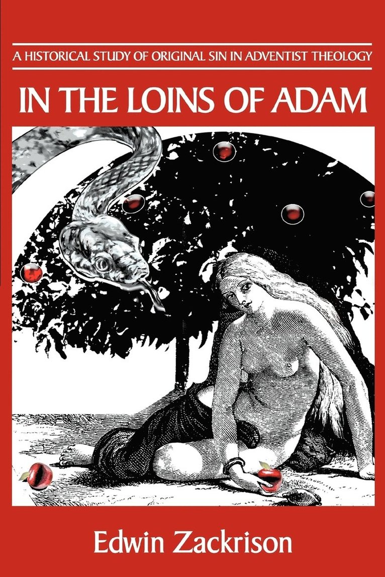Edwin Zackrison - In the Loins of Adam, Häftad