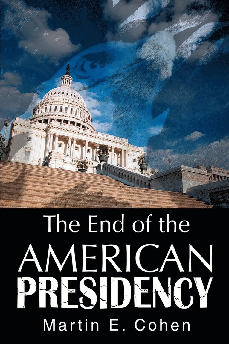 The End of the American Presidency 1