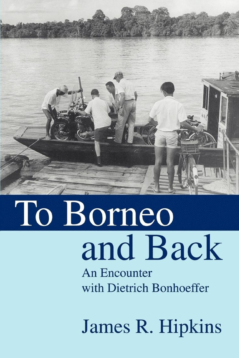 James R Hipkins, James R. Hipkins - To Borneo and Back, Häftad