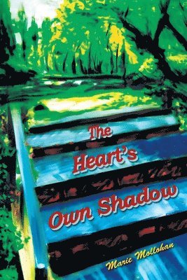 bokomslag The Heart's Own Shadow