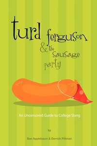 bokomslag Turd Ferguson & the Sausage Party
