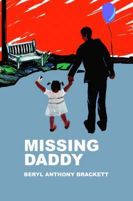 Beryl Anthony Brackett - Missing Daddy, Häftad