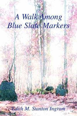 A Walk Among Blue Slate Markers 1