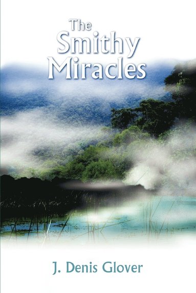 bokomslag Smithy Miracles