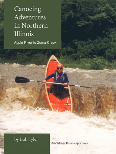 bokomslag Canoeing Adventures in Northern Illinois