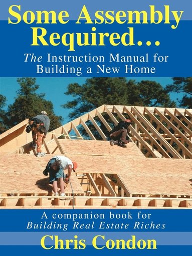 Chris Condon - Some Assembly Required..., Häftad