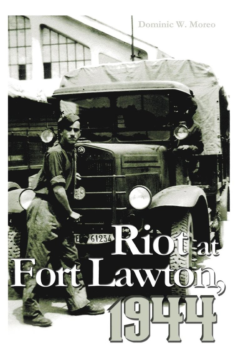 Dominic W Moreo, Dominic W. Moreo - Riot at Fort Lawton, 1944, Häftad