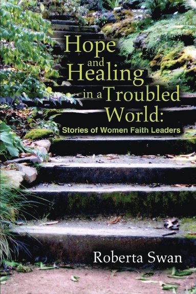 Roberta Swan - Hope and Healing in a Troubled World, Häftad