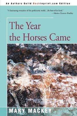 bokomslag Year the Horses Came