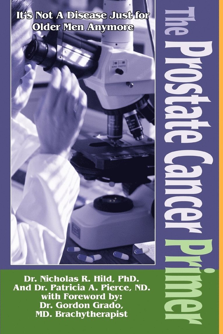Nicholas R Hild, Nicholas R Hild Ph D, Nicholas R. Hild, Nicholas R. Hild Ph. D. - Prostate Cancer Primer, Häftad