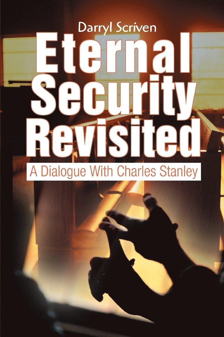 Eternal Security Revisited 1