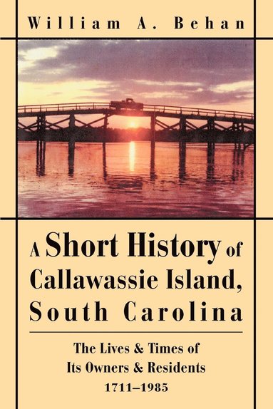 bokomslag A Short History of Callawassie Island, South Carolina