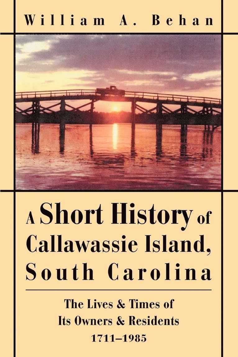 A Short History of Callawassie Island, South Carolina 1