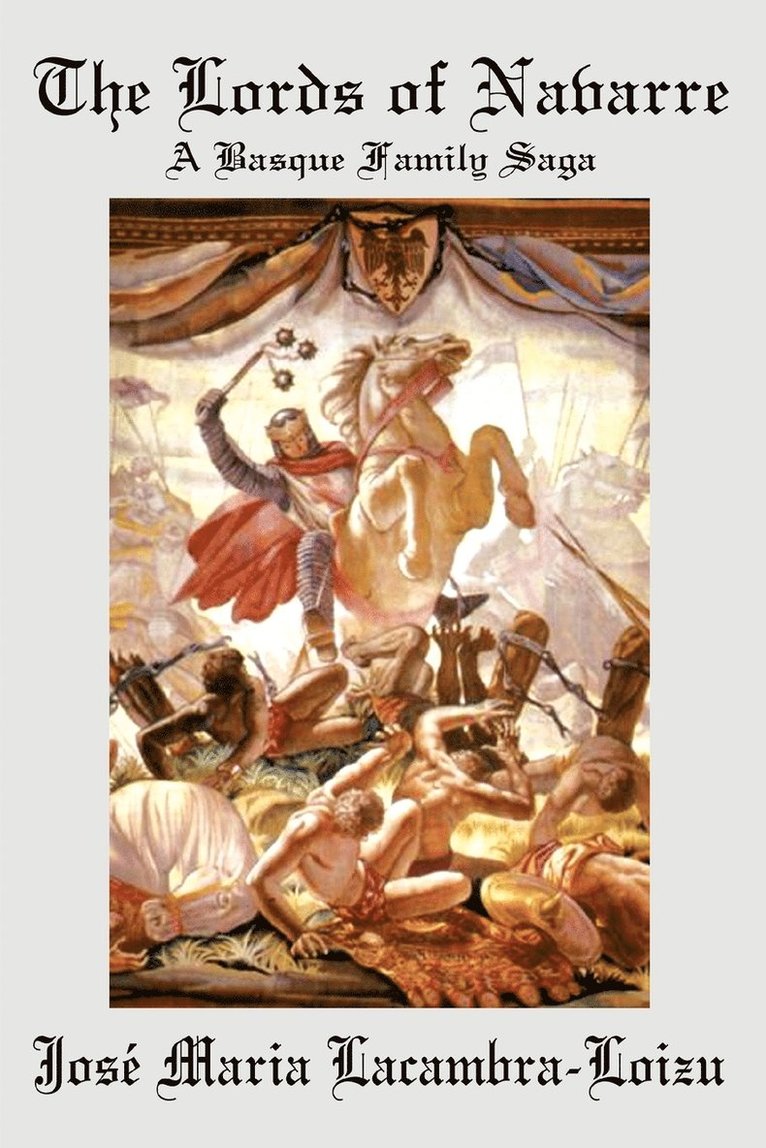 Josi Maria Lacambra-Loizu, Jose Maria Lacambra-Loizu - Lords of Navarre, Häftad