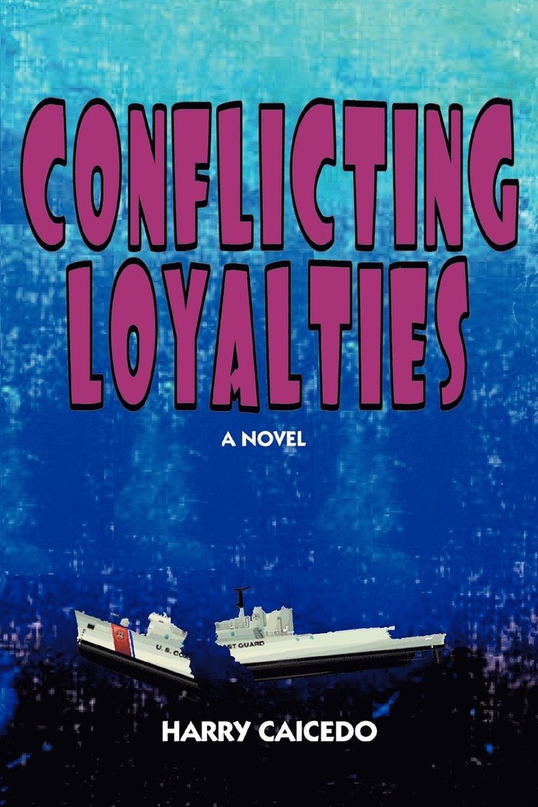 Harry Caicedo - Conflicting Loyalties, Häftad