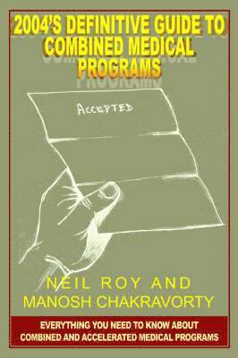 bokomslag 2004's Definitive Guide to Combined Medical Programs