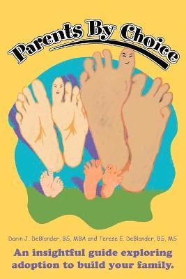 Terese E Deblander, Terese E. Deblander - Parents by Choice, Häftad