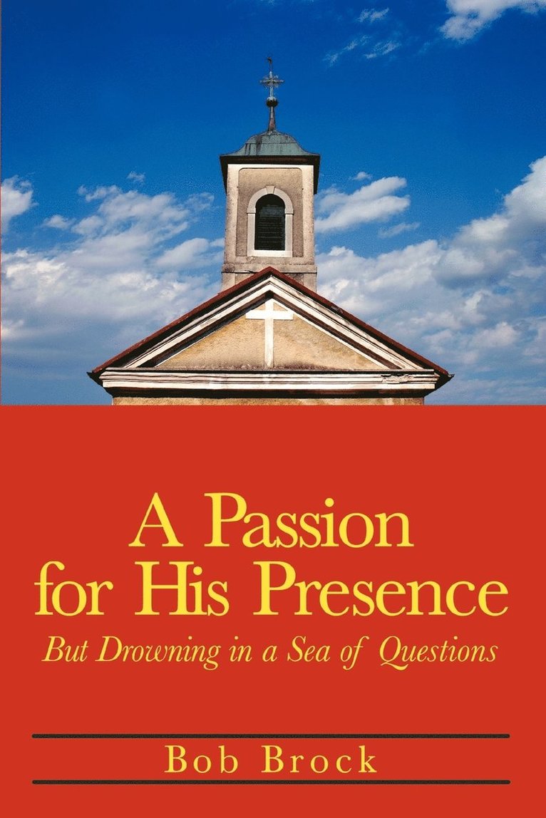 A Passion for His Presence 1