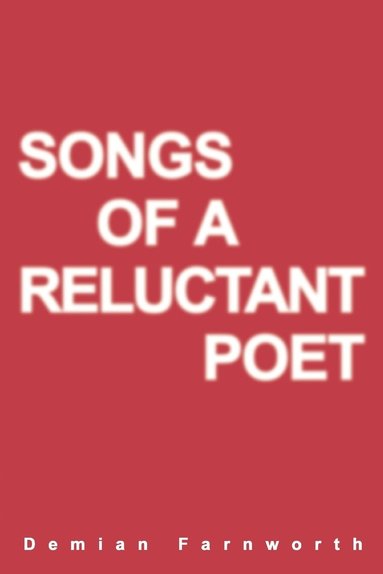 bokomslag Songs of a Reluctant Poet