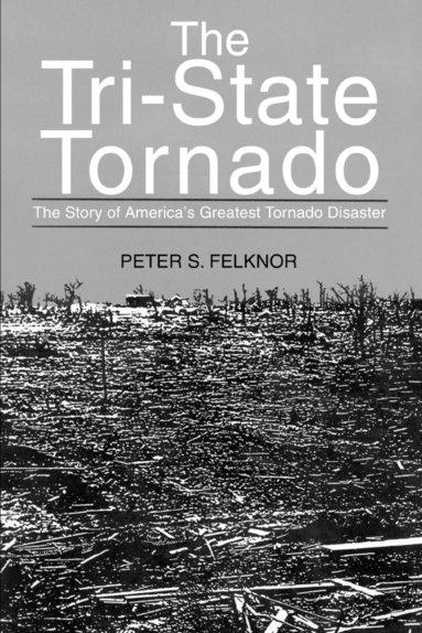 bokomslag The Tri-State Tornado