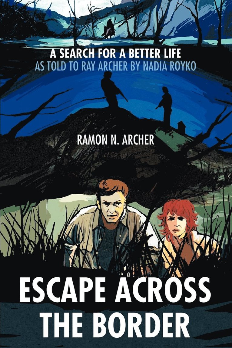 Escape Across the Border 1