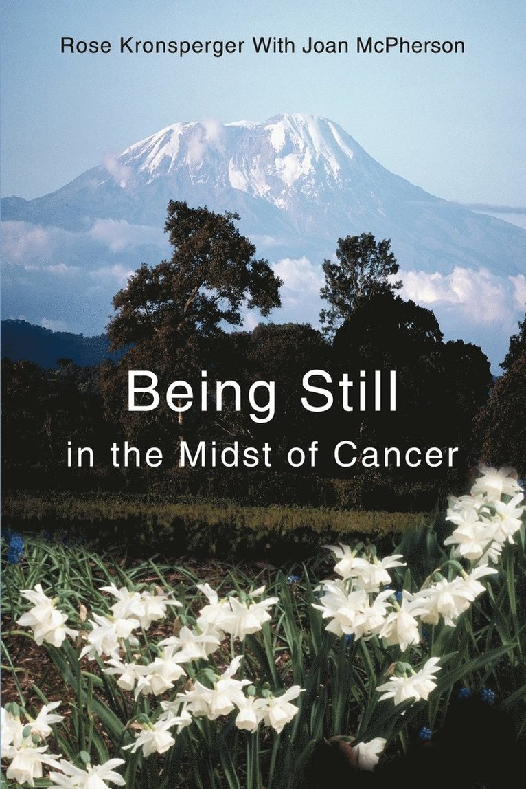 Being Still in the Midst of Cancer 1