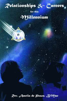 Amelia de Pazos B/Msc, Rev. Amelia de Pazos B/Msc - Relationships & Careers For This Millennium, Häftad