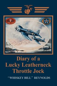 bokomslag Diary of a Lucky Leatherneck Throttle Jock