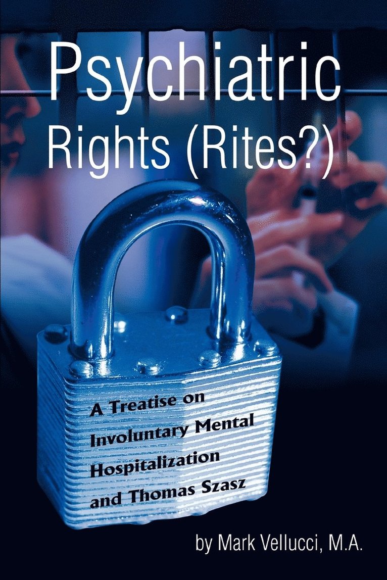 Psychiatric Rights (Rites?) 1