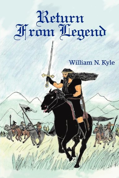 William N Kyle - Return from Legend, Häftad