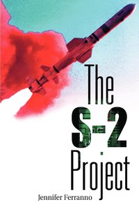 bokomslag The S-2 Project