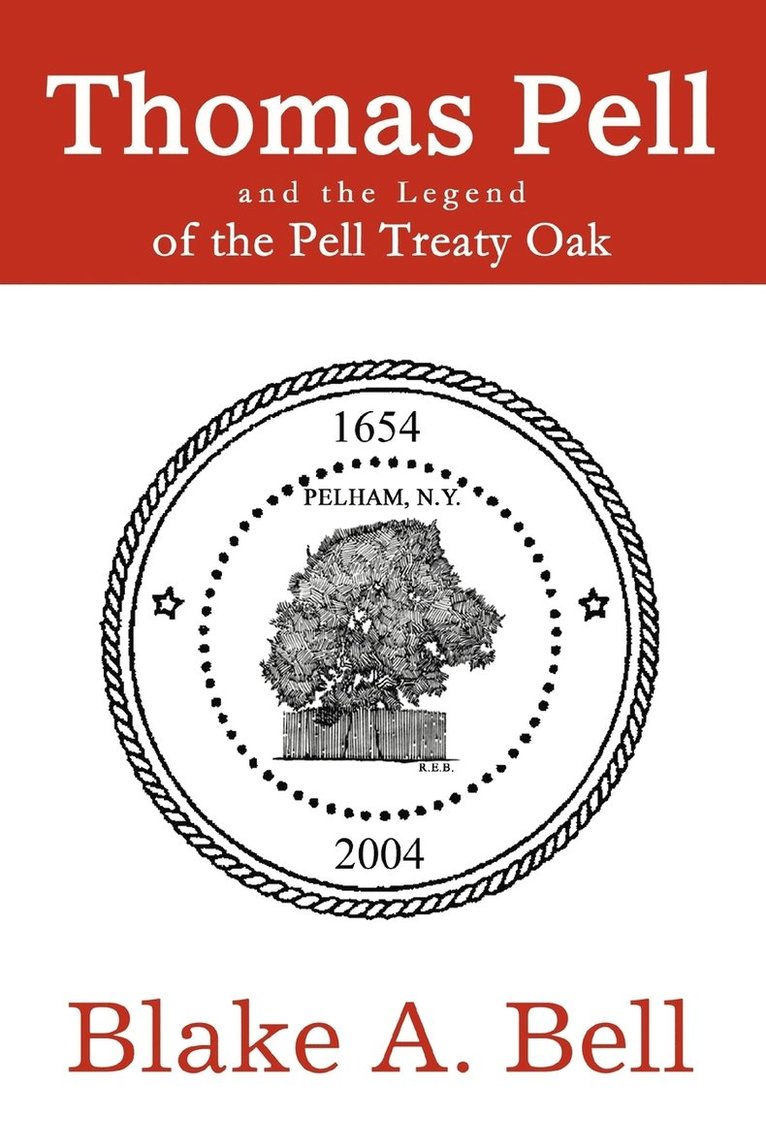 Thomas Pell and the Legend of the Pell Treaty Oak 1