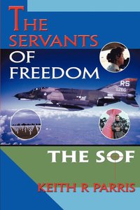 bokomslag The Servants of Freedom