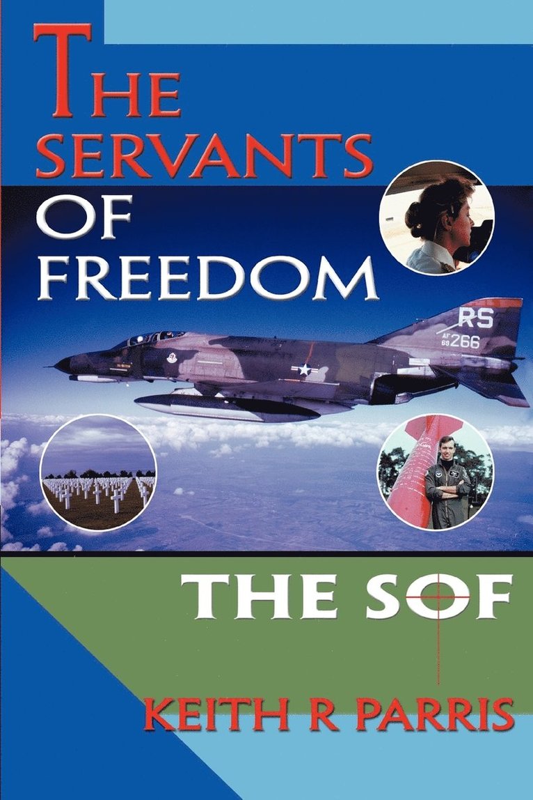 Keith R Parris, Keith R. Parris - Servants of Freedom, Häftad