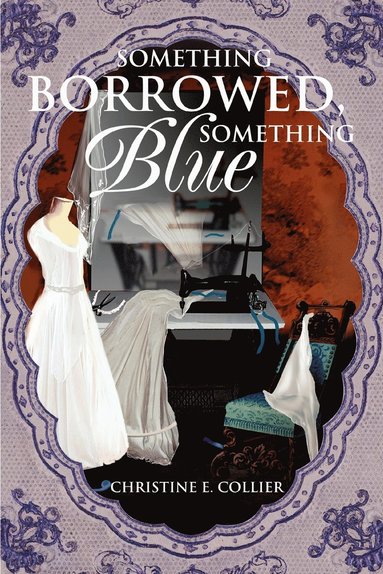 bokomslag Something Borrowed, Something Blue